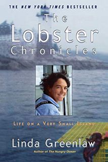 Get PDF EBOOK EPUB KINDLE The Lobster Chronicles: Life on a Very Small Island by  Linda Greenlaw 📜