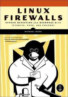 ⚡[PDF]✔ [READ [ebook]] Linux Firewalls: Attack Detection and Response with iptables, psad, and