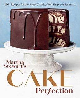 ACCESS [KINDLE PDF EBOOK EPUB] Martha Stewart's Cake Perfection: 100+ Recipes for the Sweet Classic,