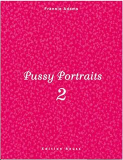 [READ] [KINDLE PDF EBOOK EPUB] Pussy Portraits 2 by  Frannie Adams 📗
