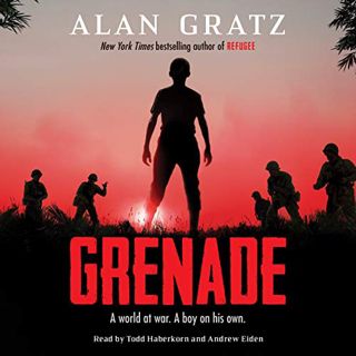 [ACCESS] [PDF EBOOK EPUB KINDLE] Grenade by  Alan Gratz,Todd Haberkorn,Andrew Eiden,Scholastic Audio