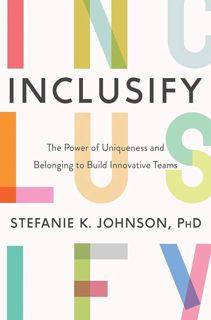 download⚡️ free (✔️pdf✔️) Inclusify: The Power of Uniqueness and Belonging to Build Innovative T