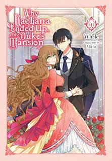 [View] KINDLE PDF EBOOK EPUB Why Raeliana Ended Up at the Duke's Mansion, Vol. 1 (Why Raeliana Ended