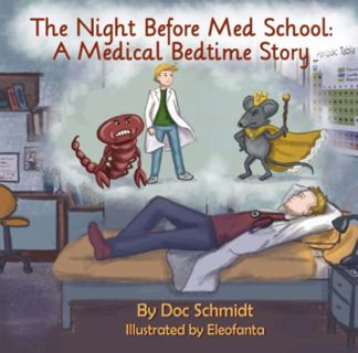 ACCESS EBOOK EPUB KINDLE PDF The Night Before Med School: A Medical Bedtime Story by  Doc Schmidt &
