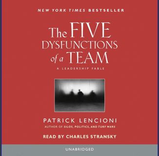 [PDF READ ONLINE] ❤ The Five Dysfunctions of a Team: A Leadership Fable Pdf Ebook