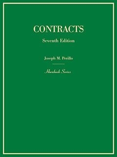 [ACCESS] [EBOOK EPUB KINDLE PDF] Contracts, 7th (Hornbook Series) by  Joseph M. Perillo ✔️