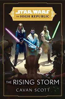 VIEW [EPUB KINDLE PDF EBOOK] Star Wars: The Rising Storm (The High Republic) (Star Wars: The High Re