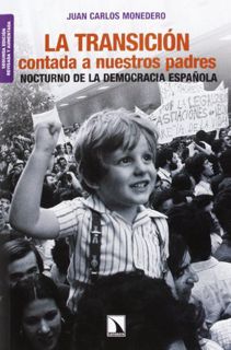 Access [EPUB KINDLE PDF EBOOK] La Transición contada a nuestros padres: Nocturno de la democracia es