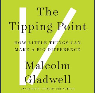 [READ] ⚡ The Tipping Point: How Little Things Can Make a Big Difference Full Pdf