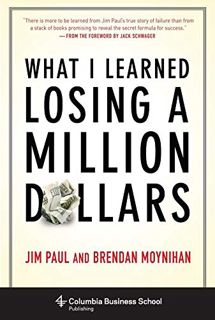Read [KINDLE PDF EBOOK EPUB] What I Learned Losing a Million Dollars (Columbia Business School Publi