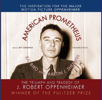 [PDF] 🌟 American Prometheus: The Triumph and Tragedy of J. Robert Oppenheimer Pdf Ebook