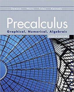 [ACCESS] EPUB KINDLE PDF EBOOK Precalculus: Graphical, Numerical, Algebraic (8th Edition) by  Frankl