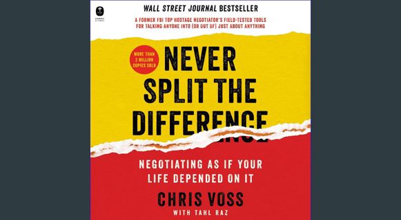 [EBOOK] [PDF] Never Split the Difference: Negotiating as if Your Life Depended on It
