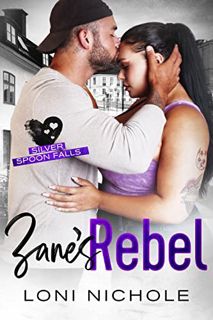 [Read] [PDF EBOOK EPUB KINDLE] Zane's Rebel: A Curvy Girl Instalove Romance (Silver Spoon Falls) by