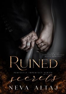 get⚡[PDF]❤ [Books] READ Ruined Secrets (Perfectly Imperfect, #4) Free