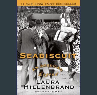 Read PDF 💖 Seabiscuit: An American Legend (Ballantine Reader's Circle) [PDF]