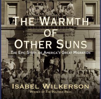 [PDF READ ONLINE] 📖 The Warmth of Other Suns: The Epic Story of America's Great Migration Read