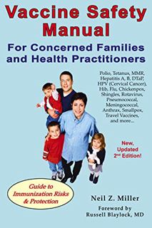 Access [PDF EBOOK EPUB KINDLE] Vaccine Safety Manual for Concerned Families and Health Practitioners