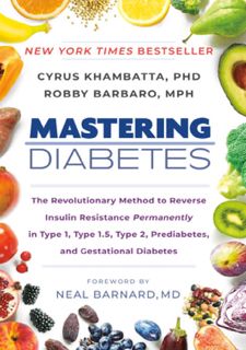 $PDF$/READ [READ [ebook]] Mastering Diabetes: The Revolutionary Method to Reverse Insulin