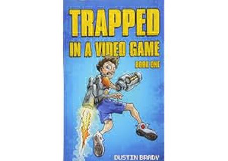 PDF/READ? Trapped in a Video Game by Dustin Brady