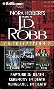 [READ] EBOOK EPUB KINDLE PDF J. D. Robb CD Collection 2: Rapture in Death, Ceremony in Death, Vengea