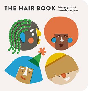 ACCESS KINDLE PDF EBOOK EPUB The Hair Book by  LaTonya Yvette &  Amanda Jane Jones 📝