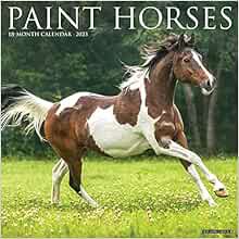 GET KINDLE PDF EBOOK EPUB Paint Horses 2023 Wall Calendar by Willow Creek Press 🎯