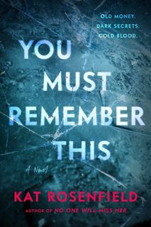 Discover  [pdf] You Must Remember This by Kat Rosenfield
