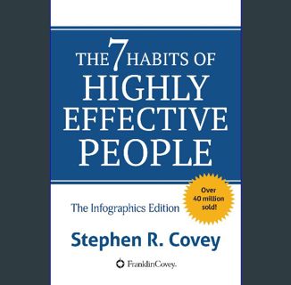READ [PDF] 📖 The 7 Habits of Highly Effective People: The Infographics Edition Read online