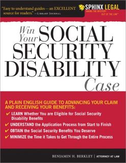 ACCESS KINDLE PDF EBOOK EPUB Win Your Social Security Disability Case: Advance Your SSD Claim and Re