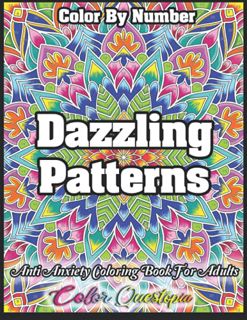 [READ] EPUB KINDLE PDF EBOOK Color By Number Dazzling Patterns - Anti Anxiety Coloring Book For Adul