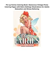 Pdf (read online) Pin-up Fairies Coloring Book: Glamorous Vintage Pixies Coloring Pages with Retro S