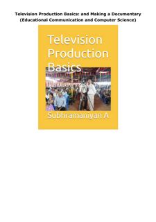 Ebook (download) Television Production Basics: and Making a Documentary (Educational Communication a