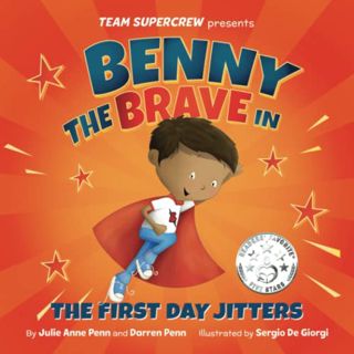 [Get] KINDLE PDF EBOOK EPUB Benny the Brave in The First Day Jitters (Team Supercrew Series): A chil