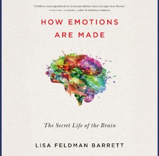 ebook read pdf ⚡ How Emotions Are Made: The Secret Life of the Brain Full Pdf