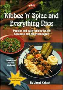 VIEW EBOOK EPUB KINDLE PDF Kibbee 'N' Spice and Everything Nice : Popular and Easy Recipes for the L