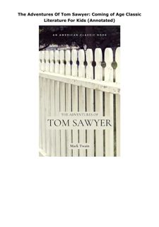 Download The Adventures Of Tom Sawyer: Coming of Age Classic Literature For Kids (Annotated)