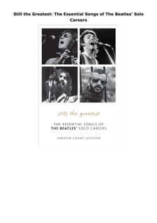 Ebook Still the Greatest: The Essential Songs of The Beatles' Solo Careers