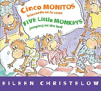 Get [PDF EBOOK EPUB KINDLE] Cinco monitos brincando en la cama/Five Little Monkeys Jumping on the Be