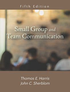[Read] [EBOOK EPUB KINDLE PDF] Small Group and Team Communication by  Thomas E. Harris &  John C. Sh