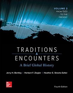 [GET] [EPUB KINDLE PDF EBOOK] Traditions and Encounters: A Brief Global History Vol 2 by  Jerry Bent