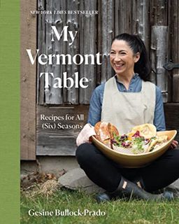 PDF [Download] My Vermont Table: Recipes for All (Six) Seasons