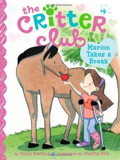 [ACCESS] EBOOK EPUB KINDLE PDF Marion Takes a Break (4) (The Critter Club) by  Callie Barkley &  Mar