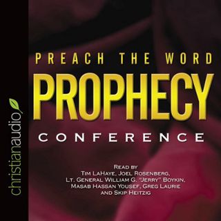 [GET] EBOOK EPUB KINDLE PDF Preach the Word Prophecy Conference by  Greg Laurie,Joel C. Rosenberg,Ti