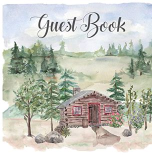 [View] KINDLE PDF EBOOK EPUB Cabin house guest book (hardback), comments book, guest book to sign, v