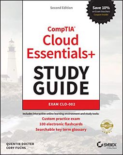 GET EBOOK EPUB KINDLE PDF CompTIA Cloud Essentials+ Study Guide: Exam CLO-002 by  Cory Fuchs &  Quen