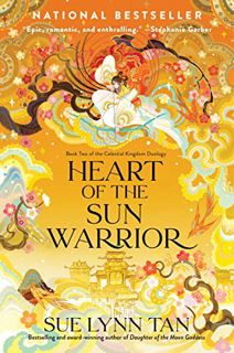 GET [EPUB KINDLE PDF EBOOK] Heart of the Sun Warrior: A Novel (Celestial Kingdom Book 2) by  Sue Lyn