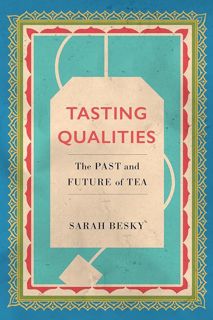 Download⚡ Tasting Qualities: The Past and Future of Tea (Atelier: Ethnographic Inquiry in the Tw