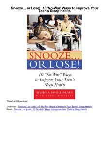 ❤️(download)⚡️ Snooze... or Lose!: 10 'No-War' Ways to Improve Your Teen's Sleep Habits