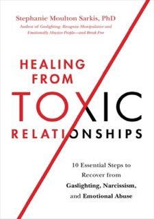 ⚡Read✔[PDF] Read [PDF] Healing from Toxic Relationships: 10 Essential Steps to Recover from